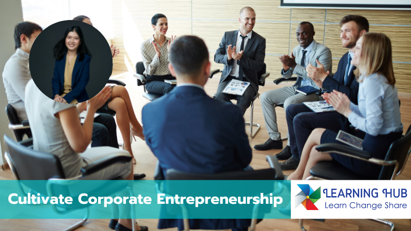 Cultivate Corporate Entrepreneurship